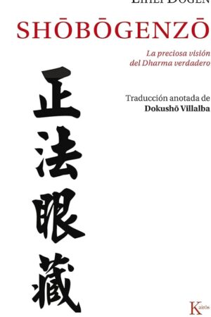 Shôbôgenzô: La preciosa visión del Dharma verdadero
